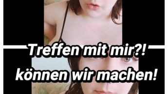 Treffen mit mir?! Können wir machen!