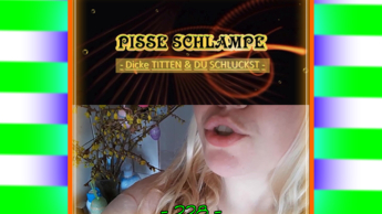 – PISSE SCHLAMPE – Dicke TITTEN und Du SCHLUCKST-