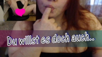 642 – Du willst es doch auch.. du willst es doch auch du geile Sau