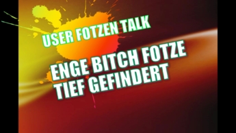 600 – ENGE BITCH FOTZE TIEF GEFINGERT